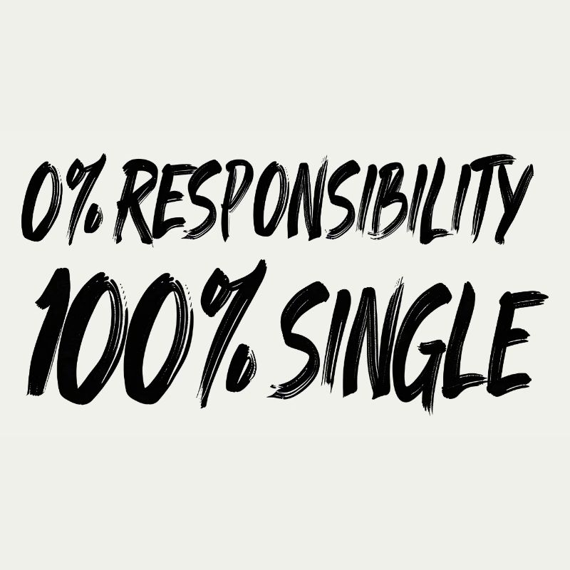 0 % de responsabilité, 100 % de célibataire