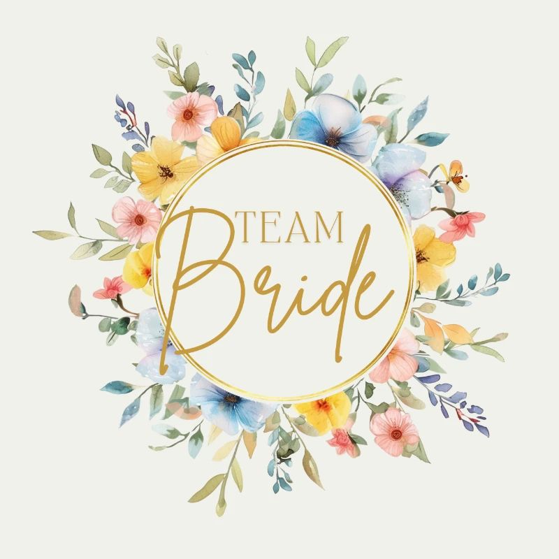 Team Bride! Customizable