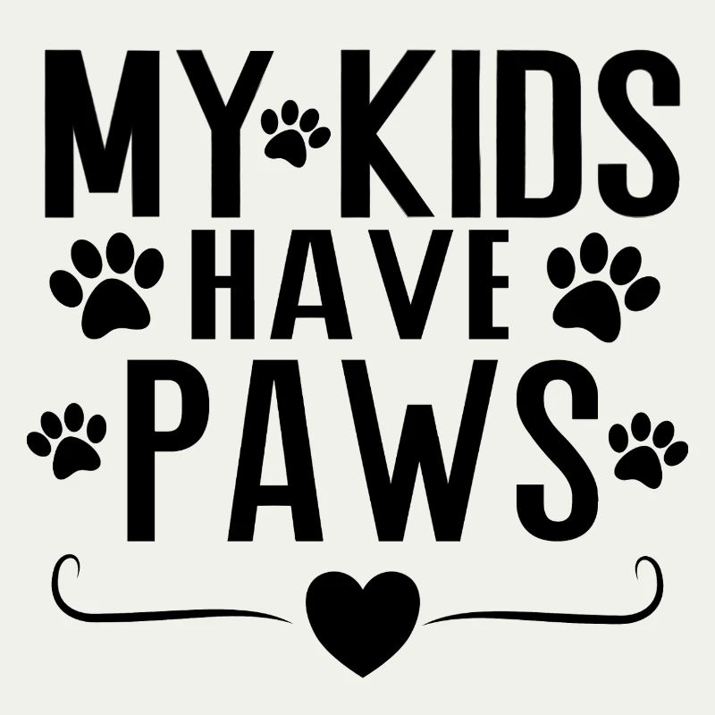 My Kids Have Paws – Dog Parent Statement Design