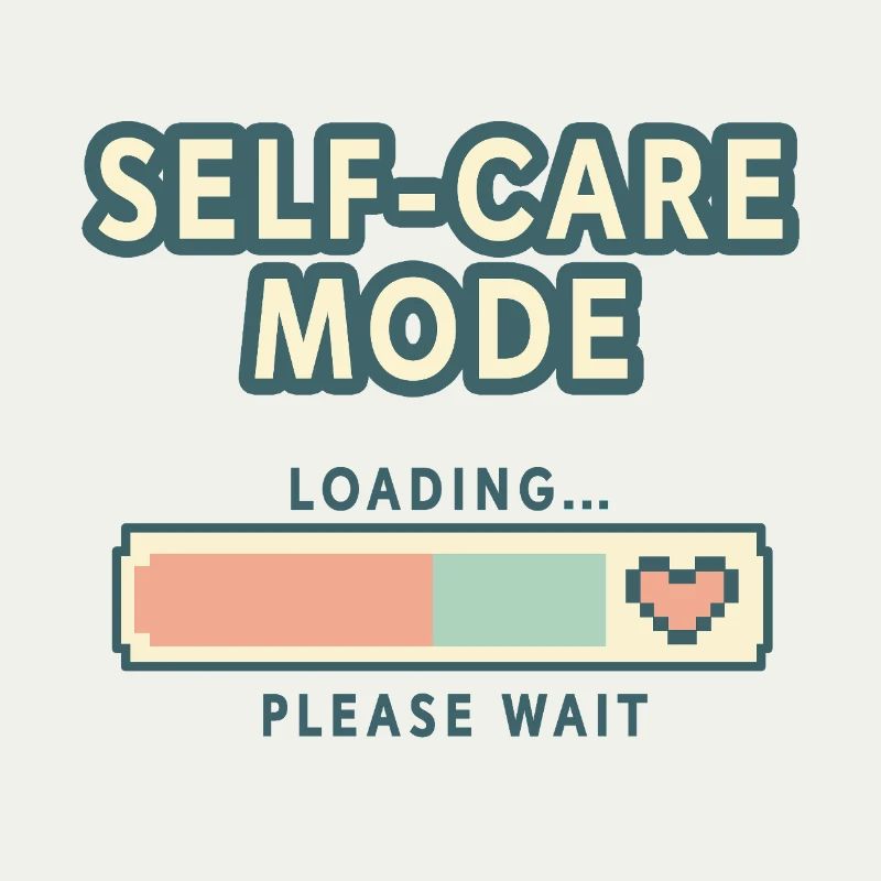 Self-Care Mode Loading - Retro Pixel Edition