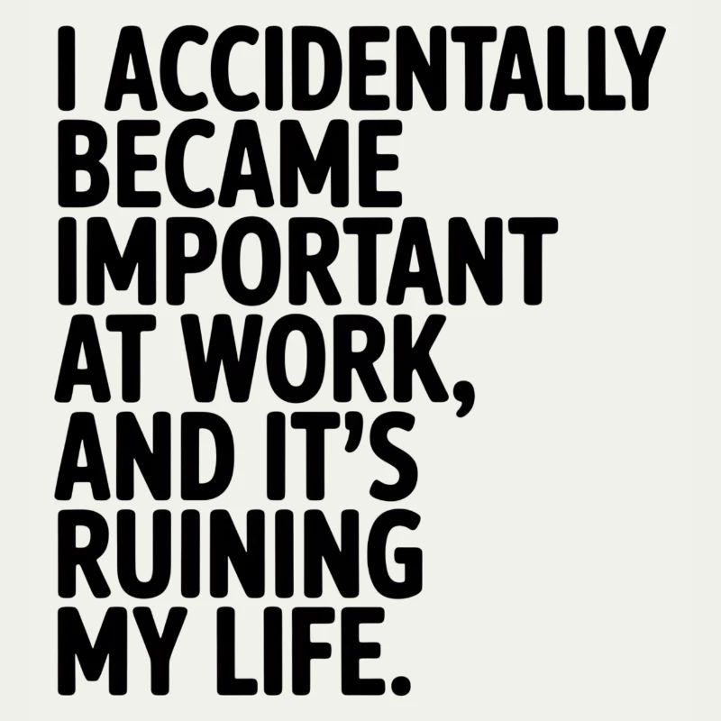 Accidentally Important at Work