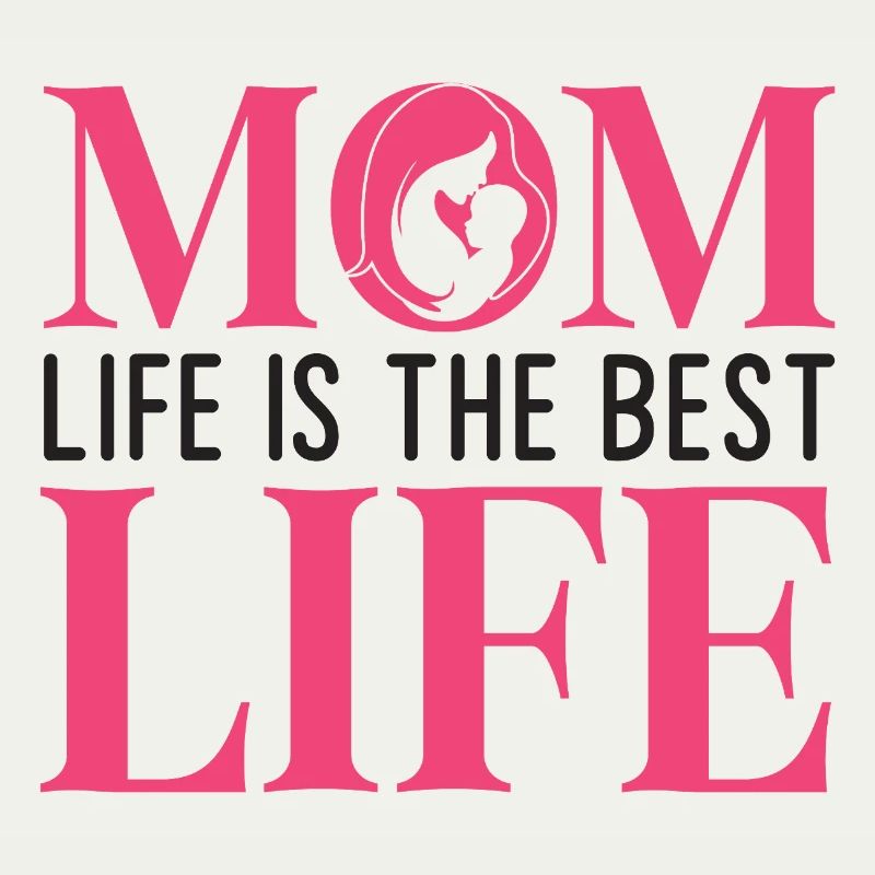 Das Leben der Mutter ist das beste Leben