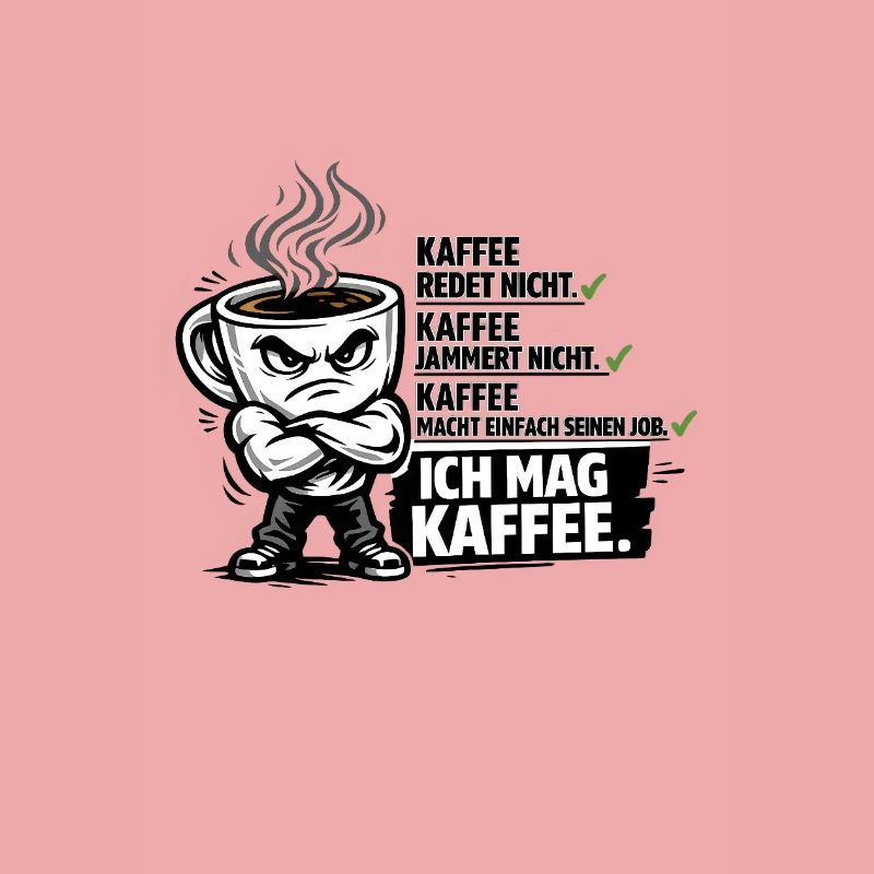 Kaffee lustiger Kaffeespruch