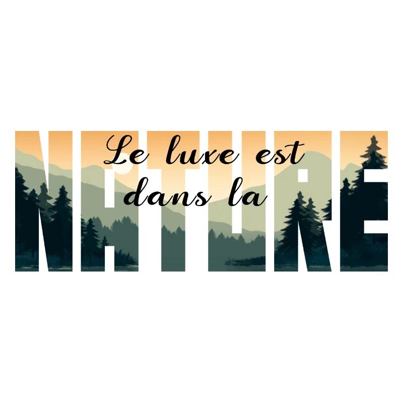 Le luxe est dans la NATURE