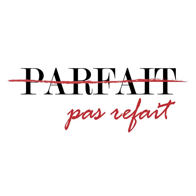 Parfait, pas refait (noir)