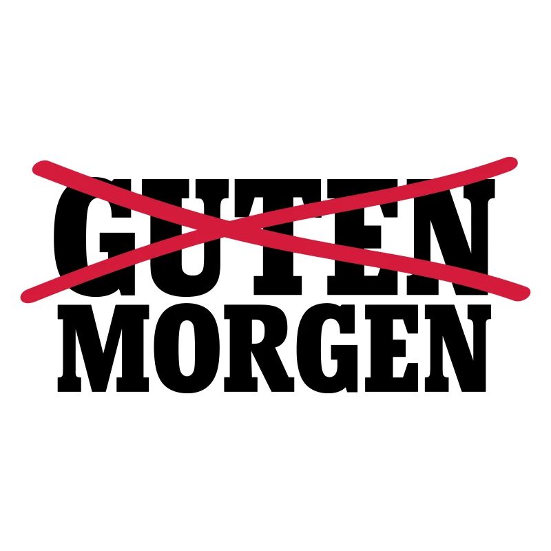 Guten Morgen
