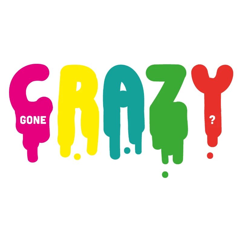 Gone crazy?