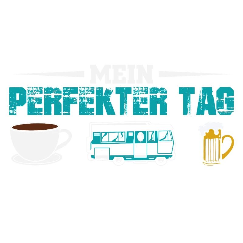 Camper Camping Wohnwagen Spruch