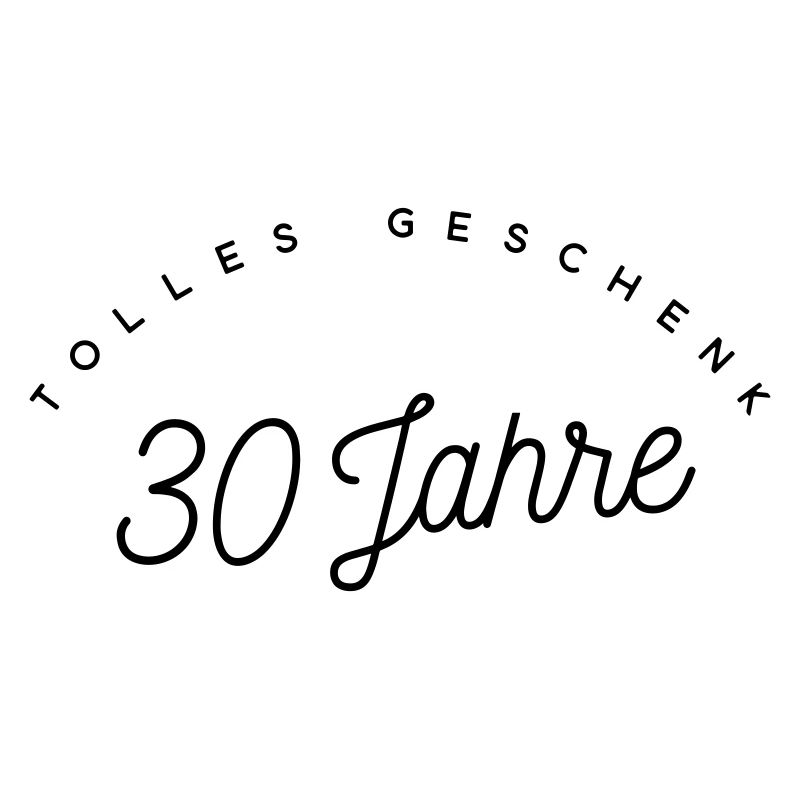 Tolles Geschenk 30 Jahre