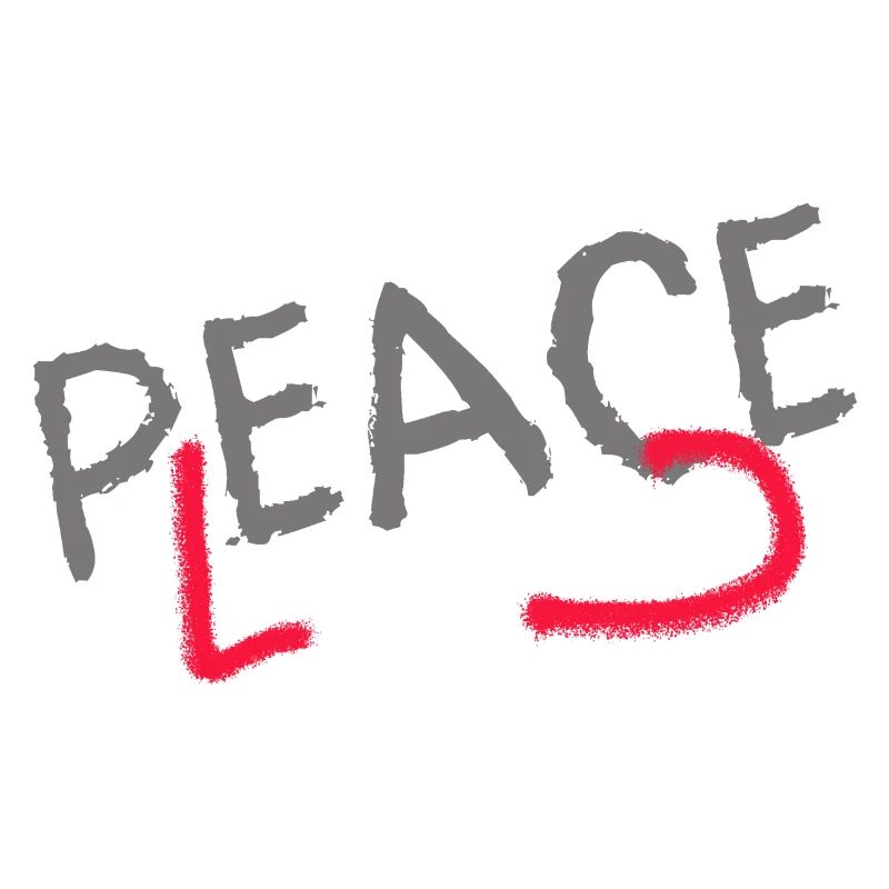 PLEASE PEACE