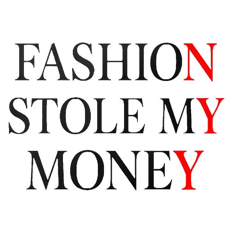 La mode m’a volé mon argent