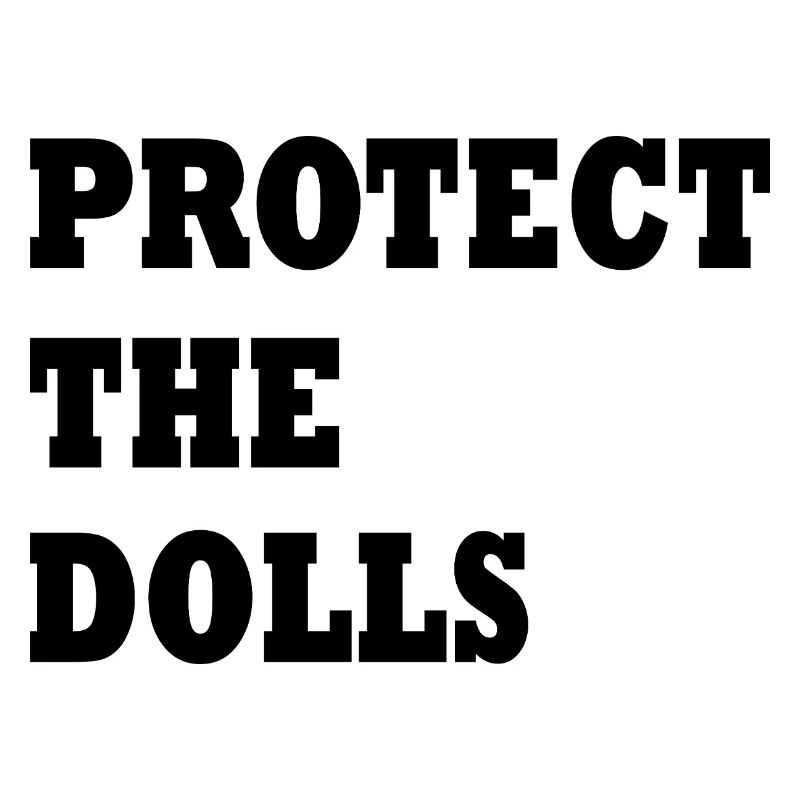 protect the dolls