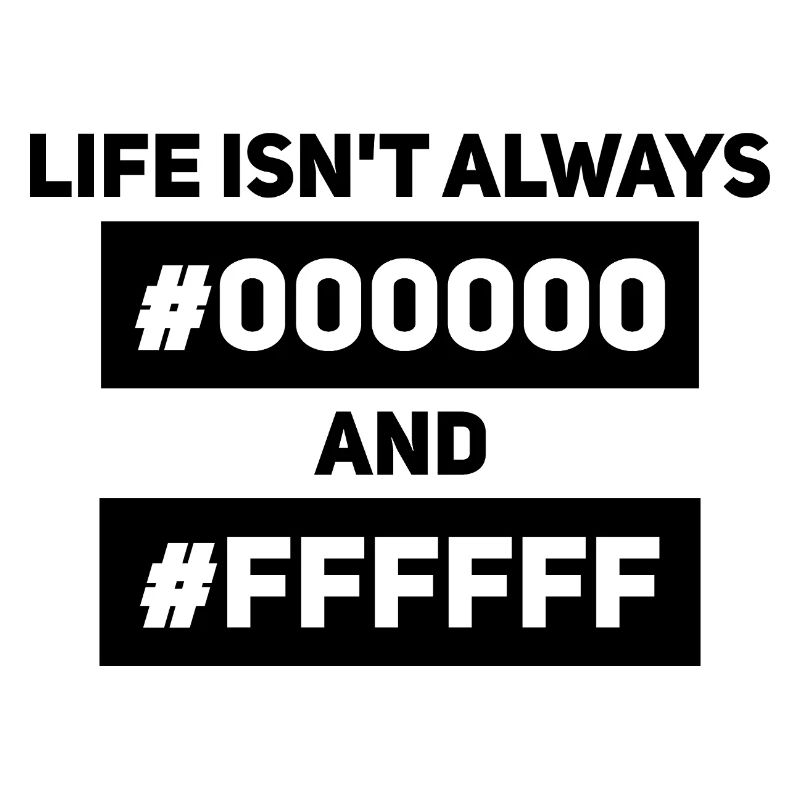 Life isn’t always #000000 and #FFFFFF – Informatik