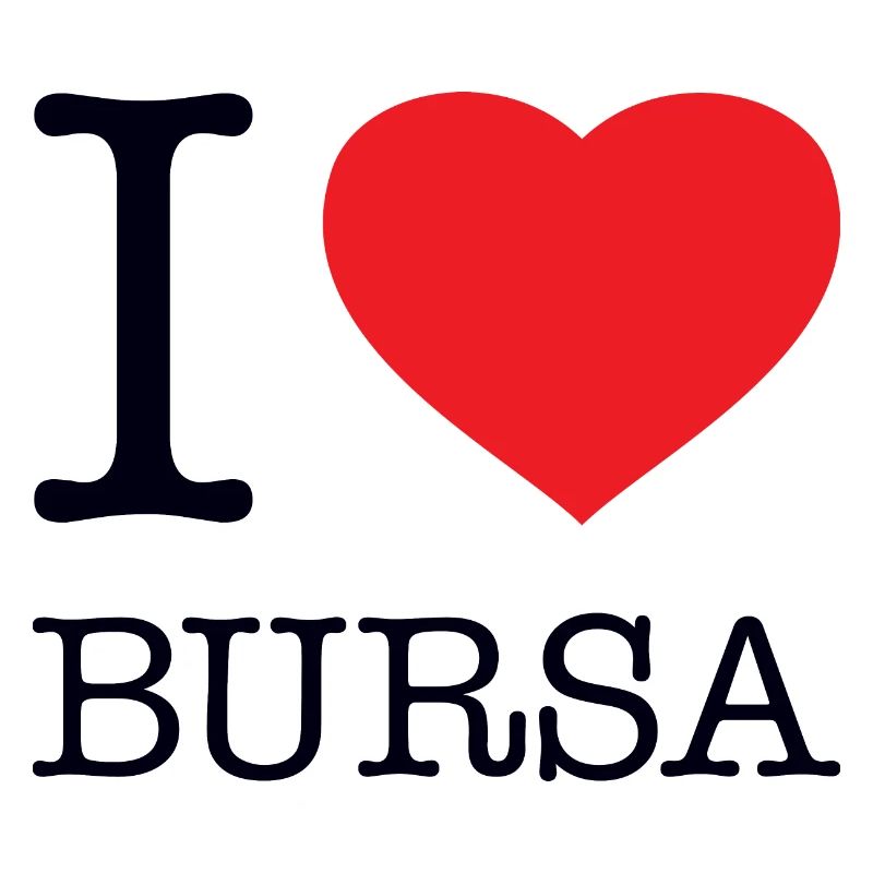 I LOVE BURSA