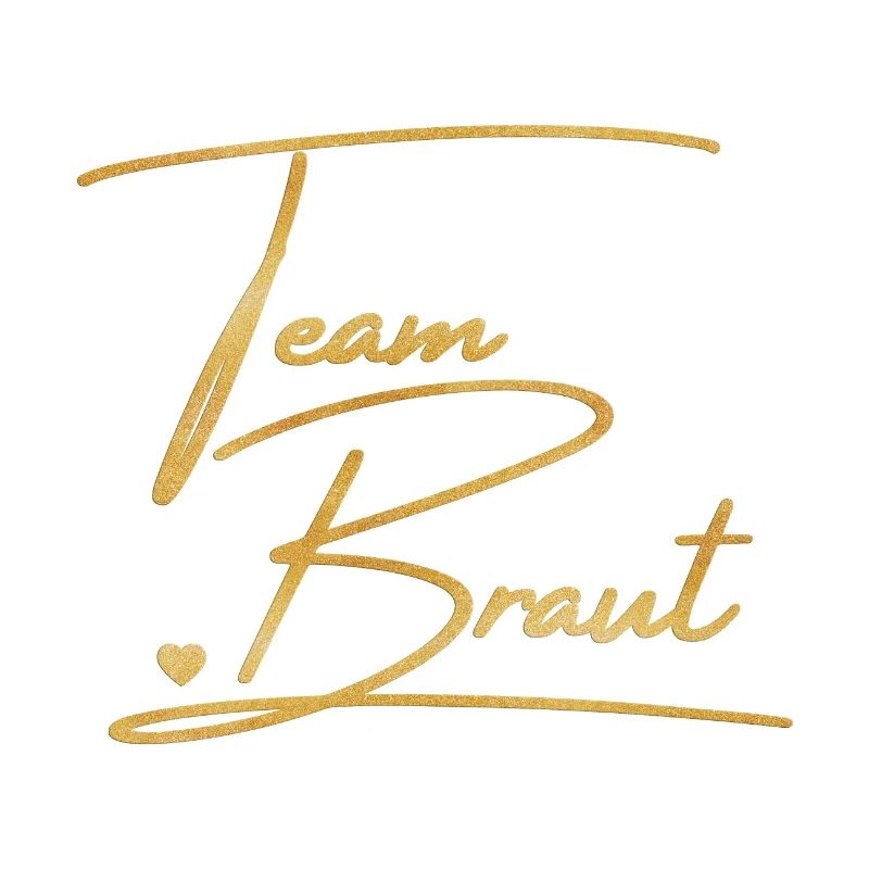 Team Braut! Personalisierbar