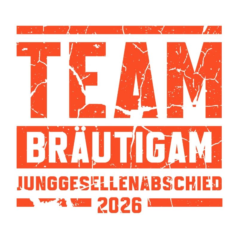 JGA Team Bräutigam 2026 Junggesellenabschied