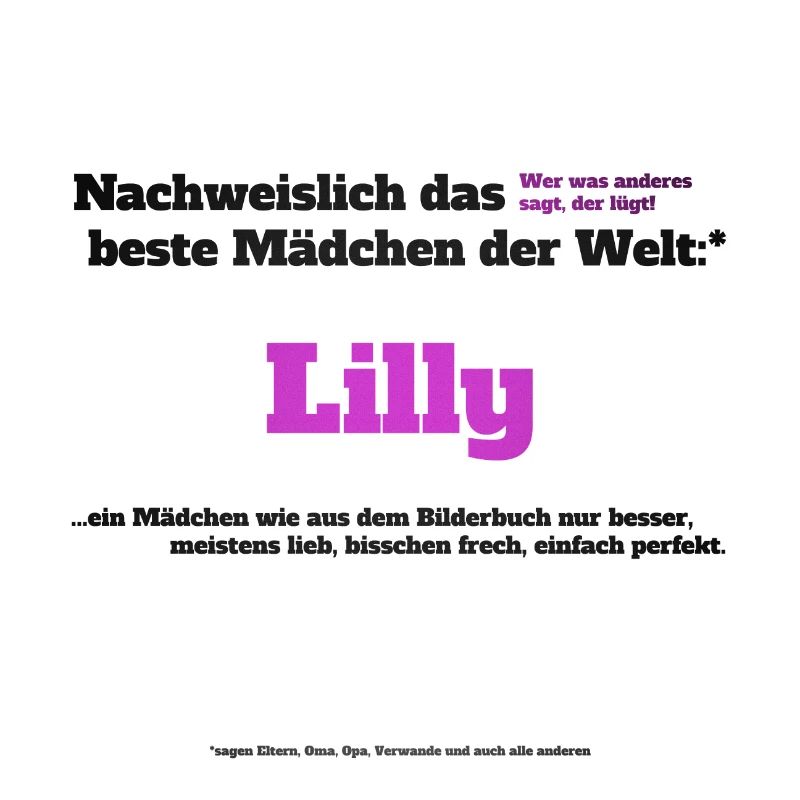 Ich bin Lilly - Lilly als Vorname - Mädchen