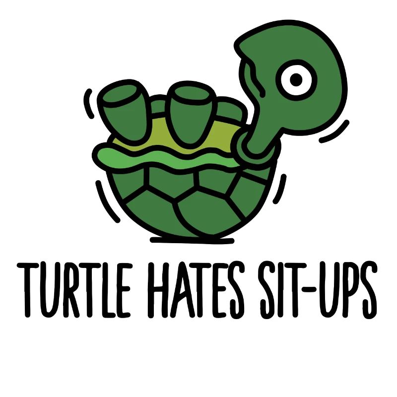 Turtle hates sit-ups