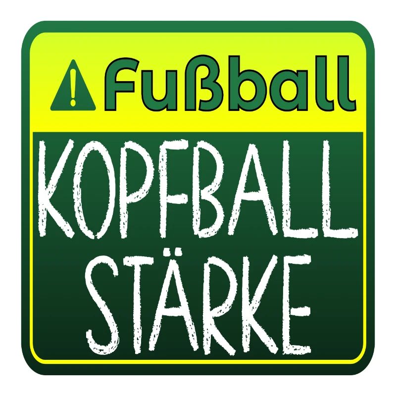 Fußball Sprüche - Kopfballstärke - Turnier
