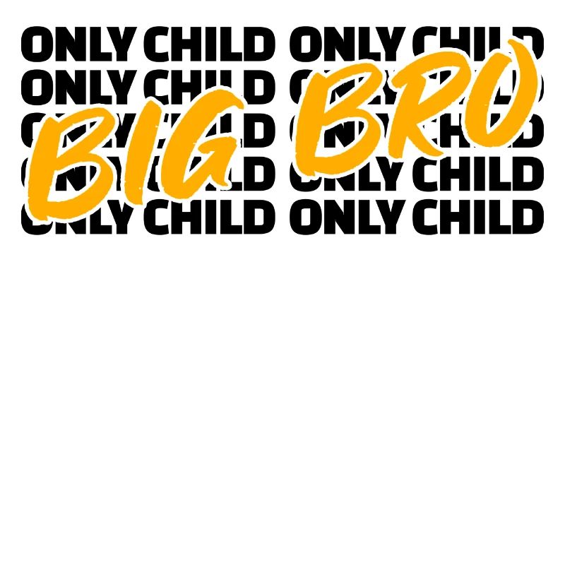 Bro Statement Großer Bruder Einzelkind Bruderherz