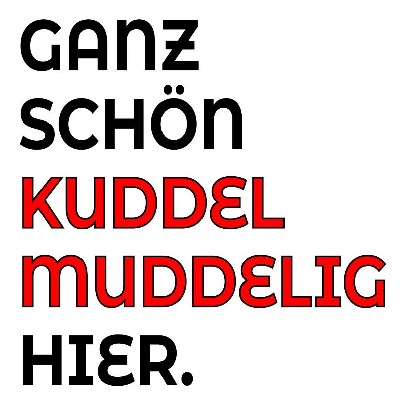 KUDDELMUDDELIG PLATTDEUTSCH SPRÜCHE