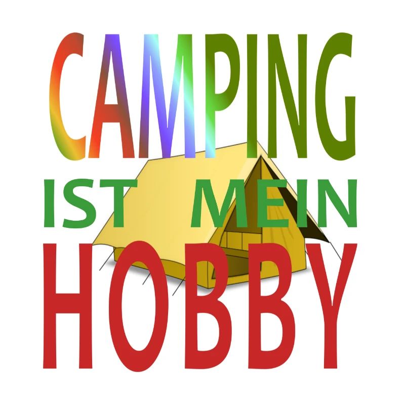 CAMPING IS EXACTLY MY HOBBY