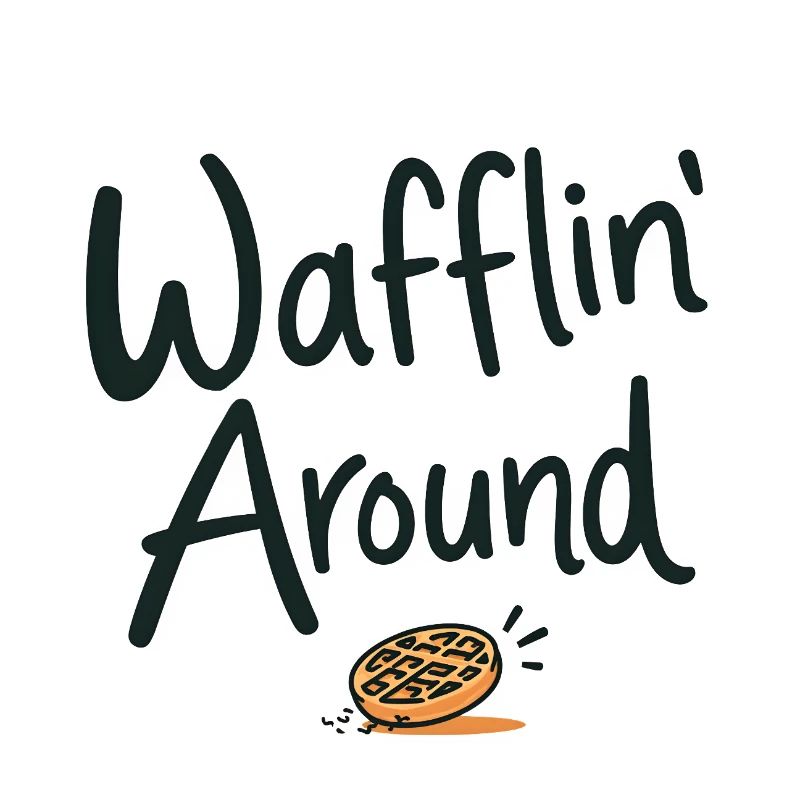 Wafflin' Around