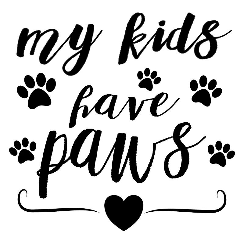 My Kids Have Paws – Pet Parent Statement Design