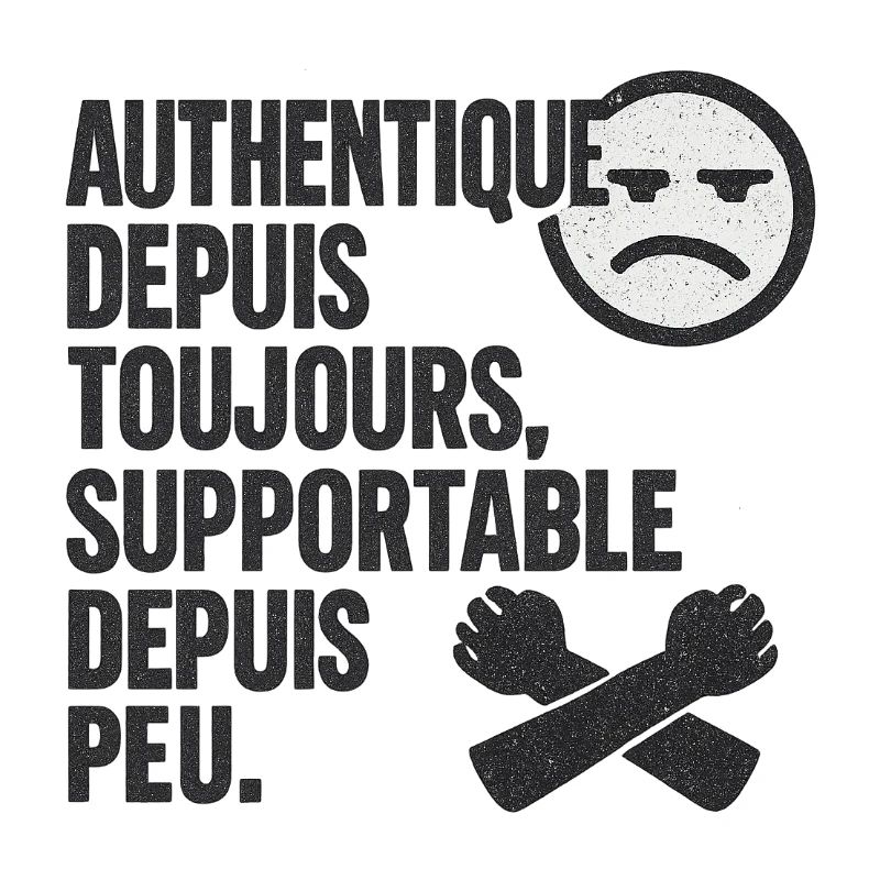 Authentique Depuis Toujours Tee