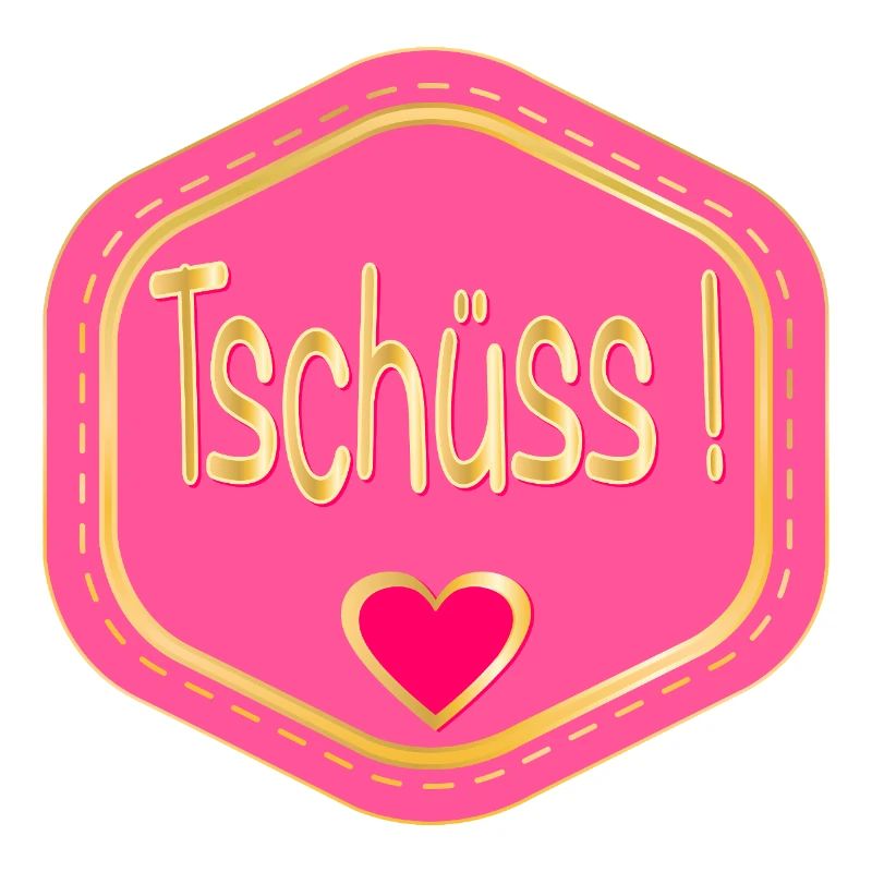 ABSCHIED TSCHÜSS HERZ