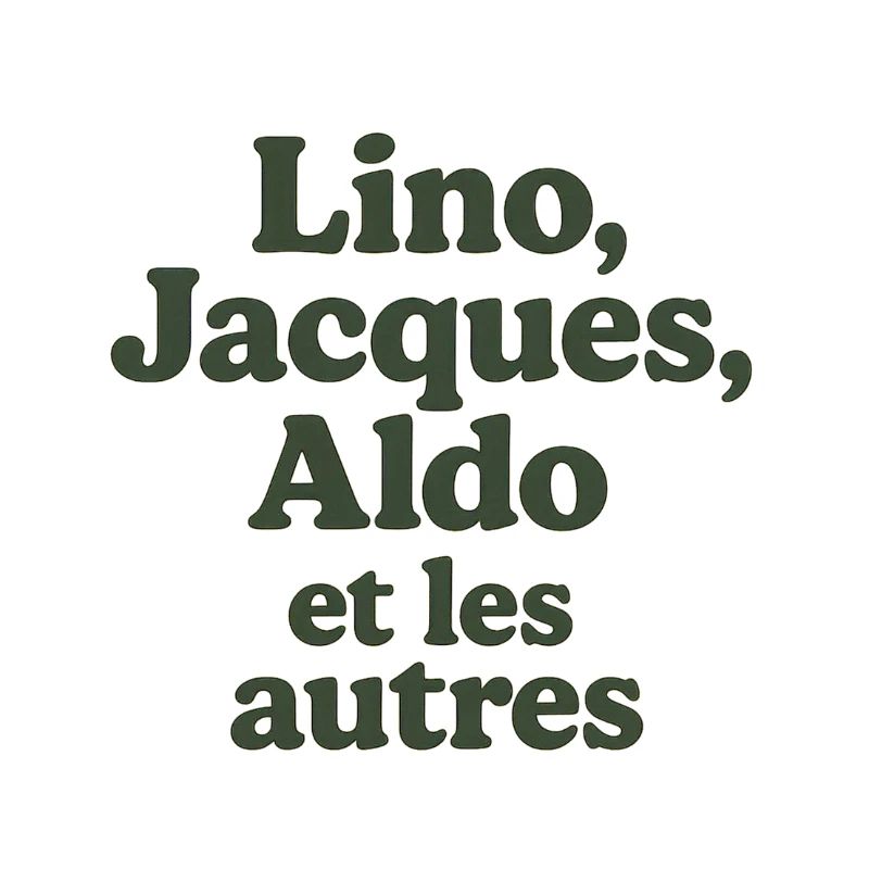 l'aventure c'est l'aventure. Lino, Jacques