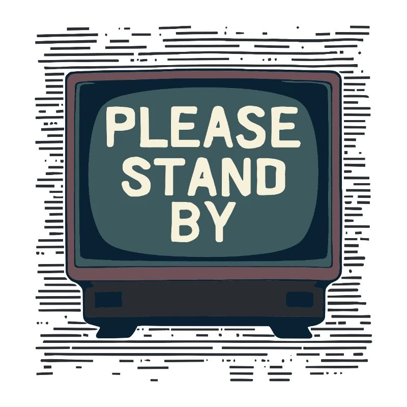 PLEASE STAND BY Please Wait – Retro TV