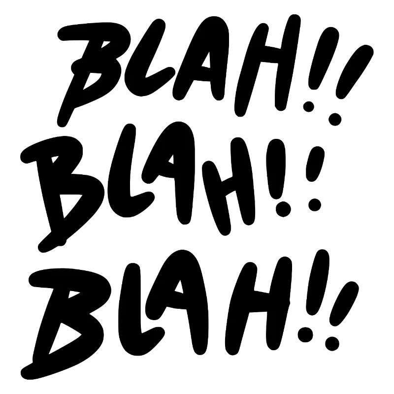 Blah Blah Blah schwarz Statement