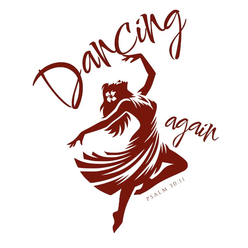 💃Dancing Again Inspired by Psalm 30:11