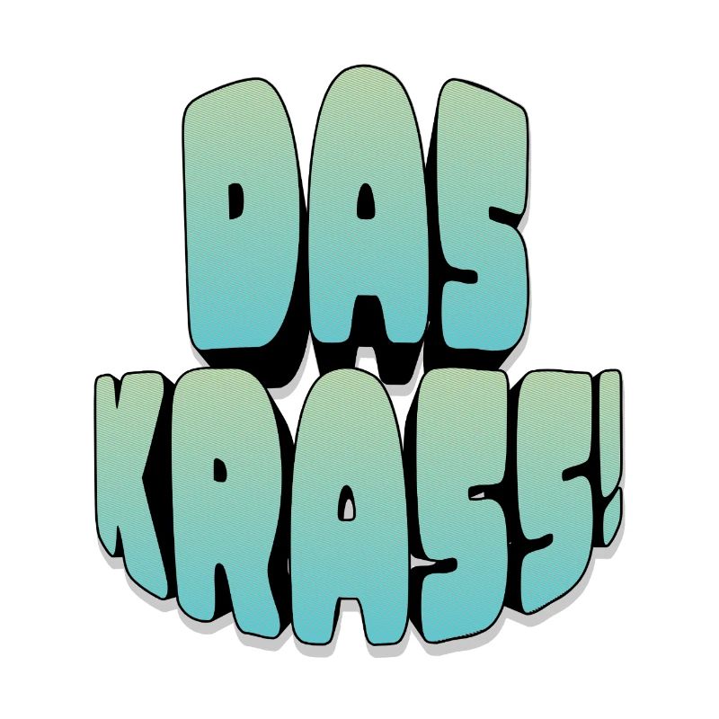 DAS KRAsS!