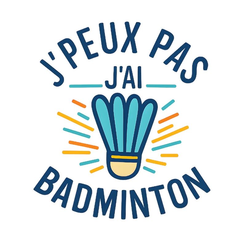 I can't I have Badminton