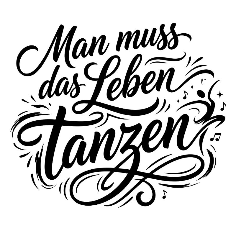 Man Muss Das Leben Tanzen