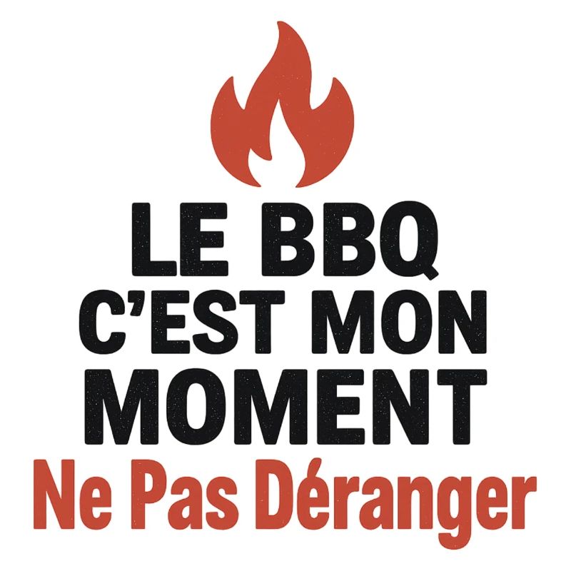 BBQ C’est Mon Moment Ne Pas Déranger