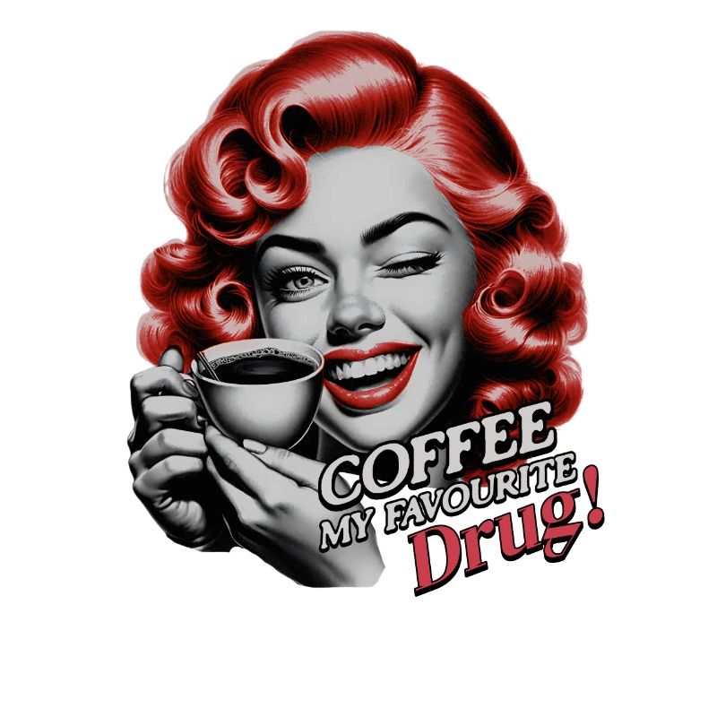 Café cool design Café Ma drogue préférée