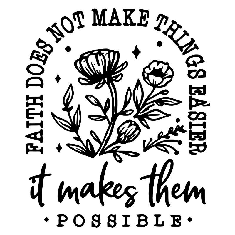 Glaube macht Dinge möglich