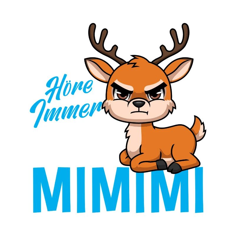 I Always Hear Only Mimimi Deer