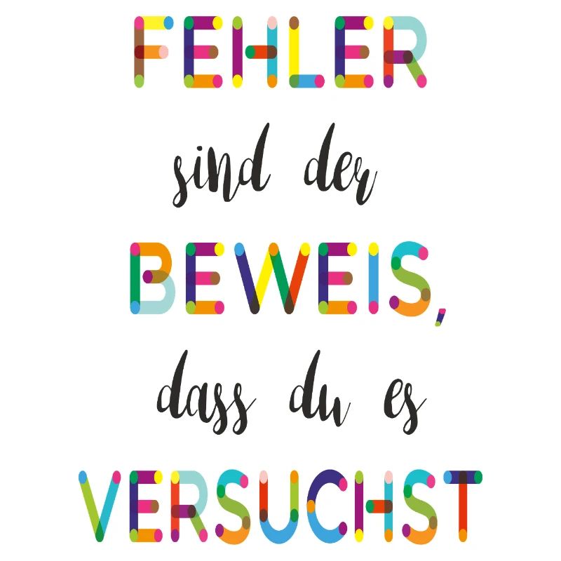 Fehler sind der Beweis – Motivationsspruch