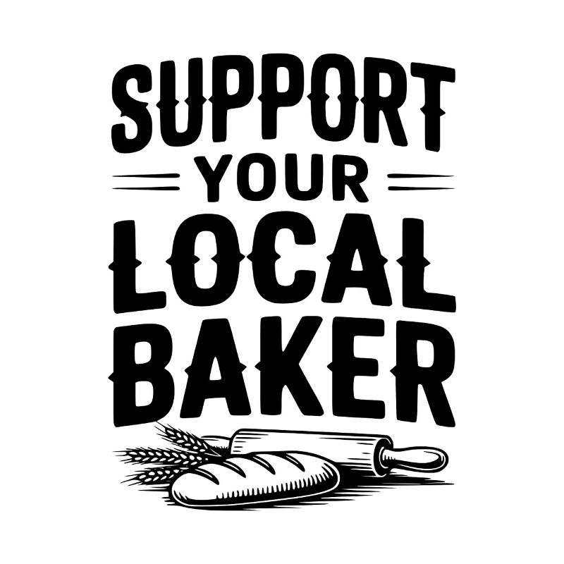Support Your Local Baker