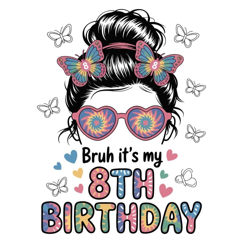 Bruh Es Ist Mein 8. Geburtstag Messy Bun