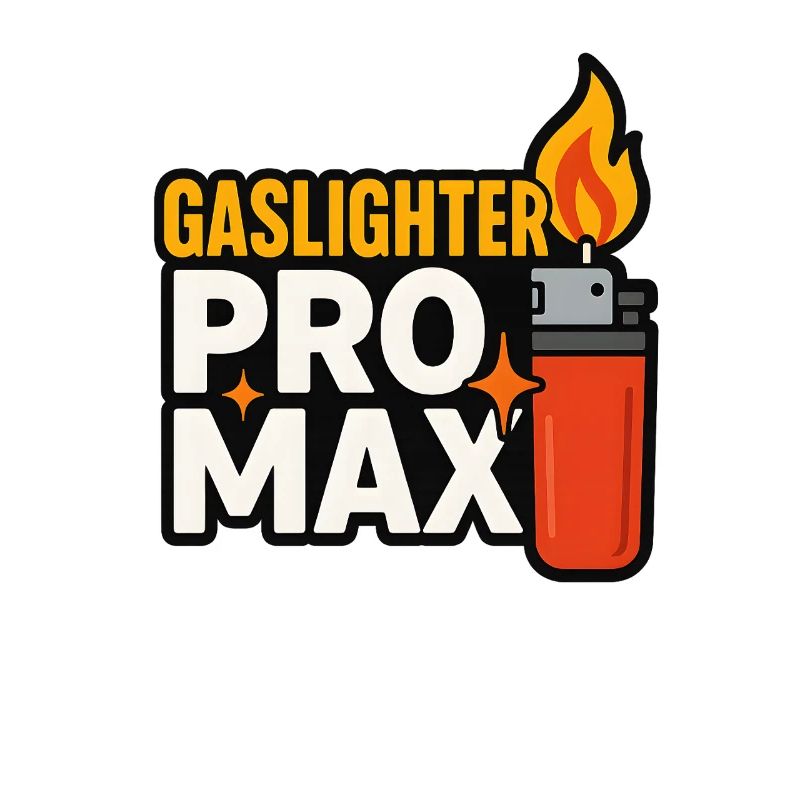 Gaslighter Pro, Funny Internet Meme 