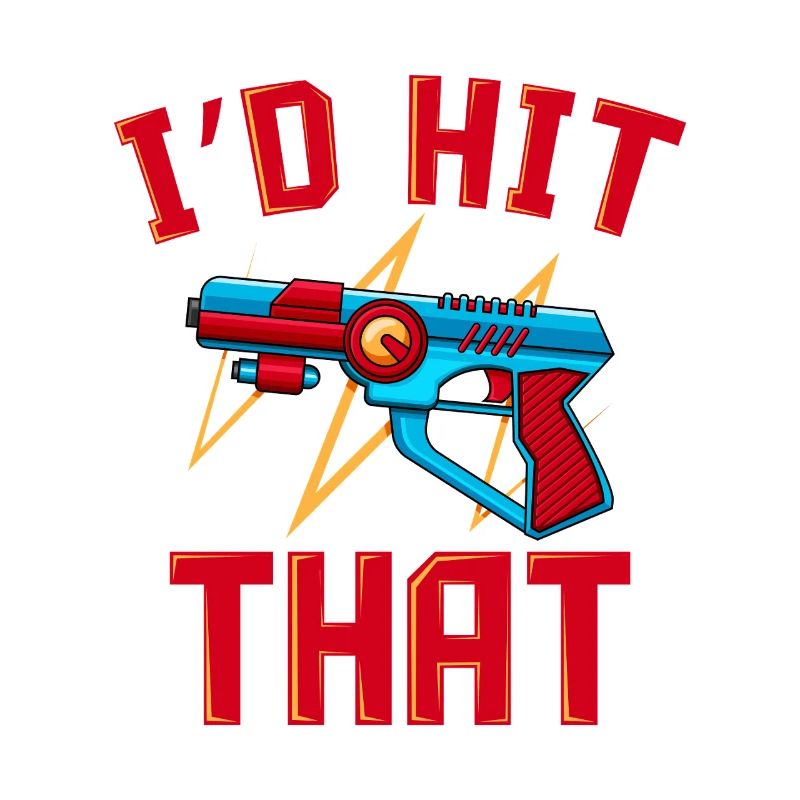 Laser Tag I'd Hit That Funny Blaster Gaming Art