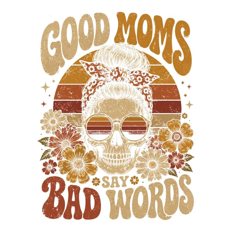 Good moms say bad words