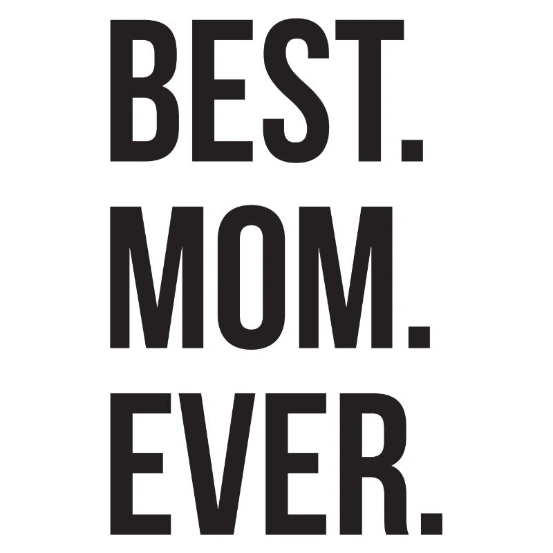 Best Mom Ever