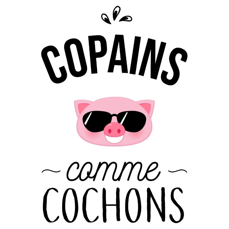 Copains comme cochons