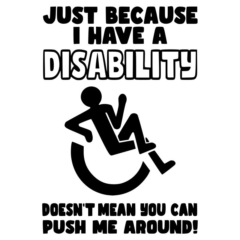 Ne vous contentez pas de me pousser dans mon fauteuil roulant*